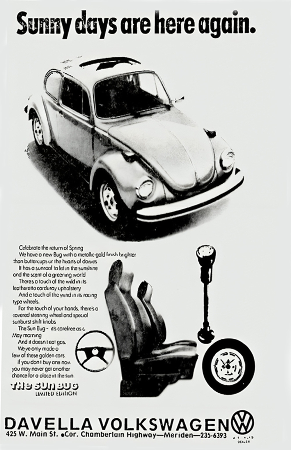 This is a vintage advertisement from the Davella Volkswagen dealer in Meriden, for the limited edition Volkswagen Sun Bug. Featuring a metallic gold finish, a sunroof, leatherette corduroy upholstery, and special racing-type wheels.